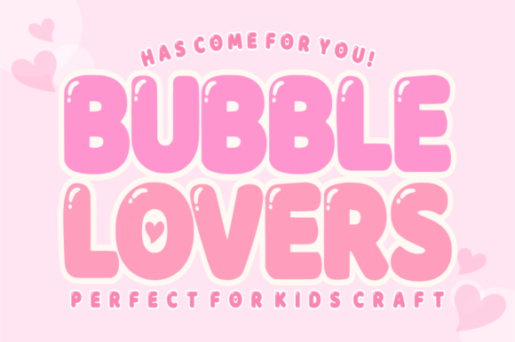 Bubble Lovers Font for Creative Brands