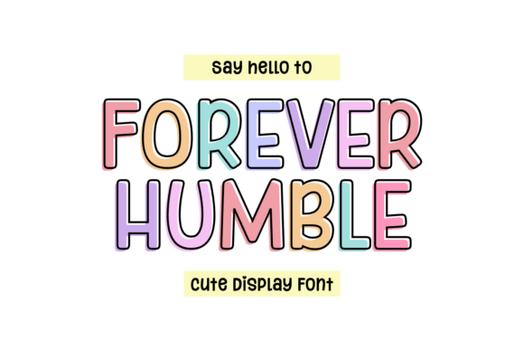 Forever Humble Font