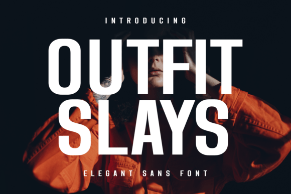 Outfit Slays Font